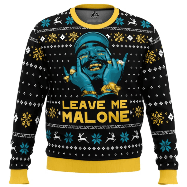 Leave Me Malone Post Malone Ugly Christmas Sweater