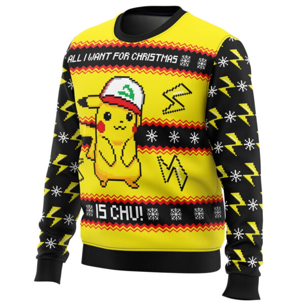 All I Want For Christmas Is Chu Ugly Christmas Sweater