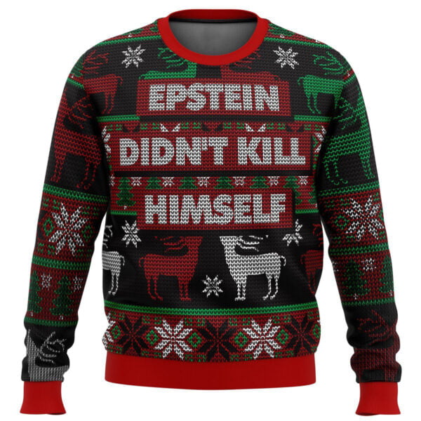 Epstein Didnt Kill Himself Ugly Christmas Sweater