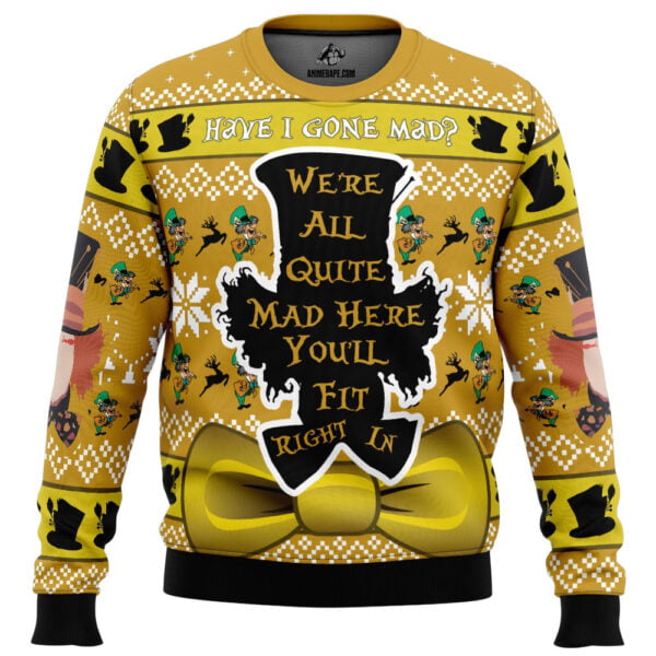 Have I Gone Mad Alice In Wonderland Ugly Christmas Sweater