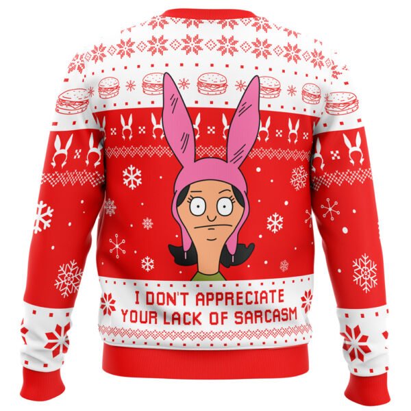 I Dont Appreciate Your Lack Of Sarcasm Bobs Burgers Ugly Christmas Sweater