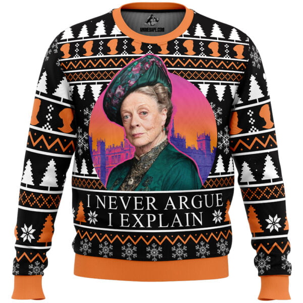 I Never Argue I Explain Downton Abbey Ugly Christmas Sweater