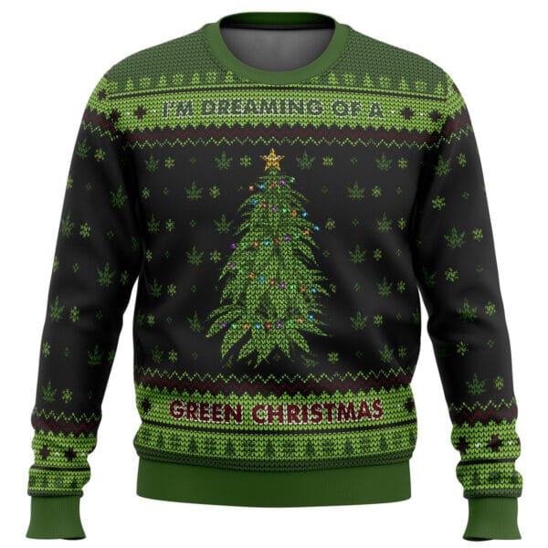 Im Dreaming Of A Green Christmas Ugly Christmas Sweater